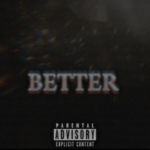 Better (feat. Jay Makeinit)