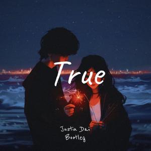 Yoari-TRUE(justin dai bootleg)（Justin Dai remix）