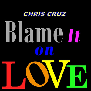 Blame It on Love