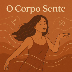 O corpo sente