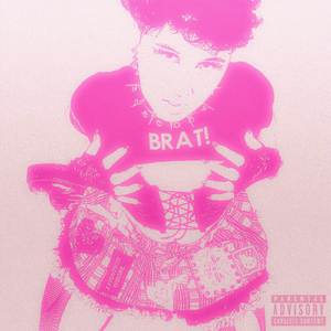 BRAT! (Sped Up)