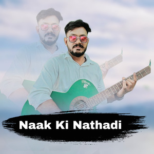 Naak Ki Nathadi
