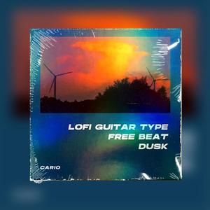 [FREE]“DUSK”| LOFI GUITAR TYPE BEAT