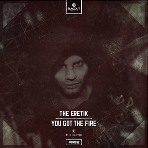 You Got The Fire (Extended Mix)