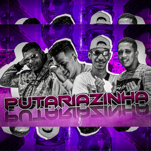 Putariazinha (feat. Felipe Amorim) (Brega Funk)