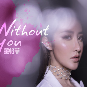 Without you