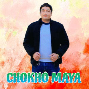 CHOKHO MAYA