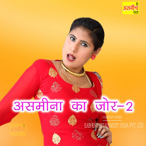 Asmeena Ka Jor, Pt. 2