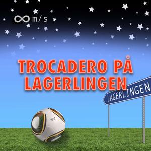 Trocadero på Lagerlingen