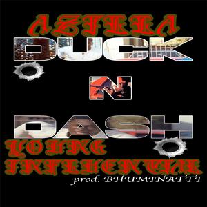 Duck N Dash (feat. Young Influential)