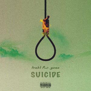 Suicide (feat. Yano)
