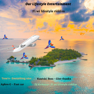 Fi Wi Lifestyle Riddim