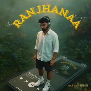 Ranjhanaa