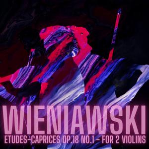 Wieniawski (Etudes-Caprices, Op. 18, No.1)