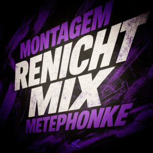 Montagem Renicht Mix Metephonke (Slowed)