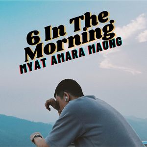 6 in the Morning