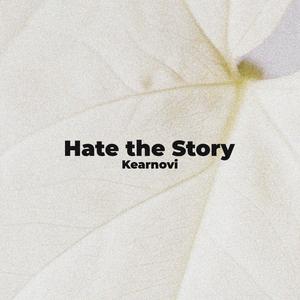 Hate the Story