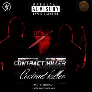 CONTRACT KILLER (feat. CAM & DHIMAAN)