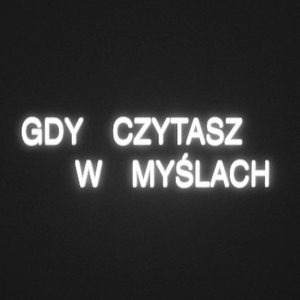 Gdy czytasz w myślach