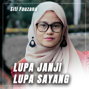 LUPA JANJI LUPA SAYANG