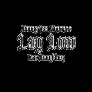 Lay Low (feat. Mc Young Ice)