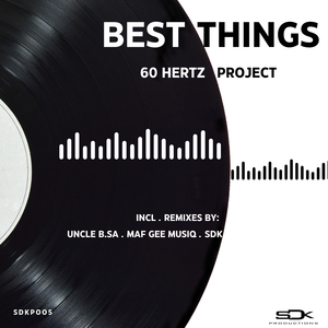 Best Things (Maf Gee Musiq Remix)