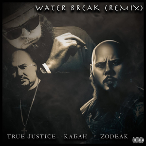 Water Break (Remix) [feat. Zodeak & Kagah]