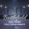 Yesr Thump - Battlefield (feat. Krash Minati)