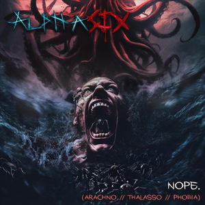Nope. (Arachno // Thalasso // Phobia)