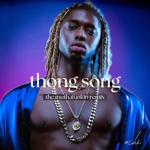 Thong Song (The Muthafunkin Remix)