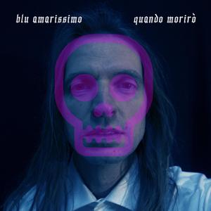 Quando Morirò