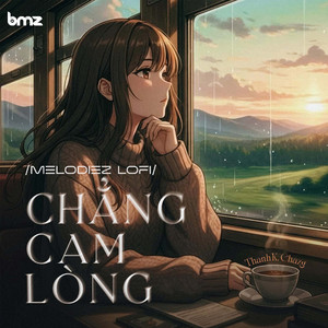 Chẳng Cam Lòng (Melodiez Lofi - Beat)
