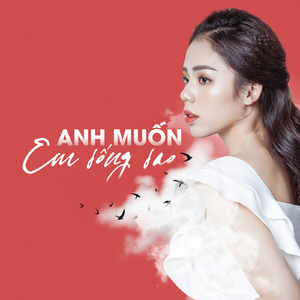 Anh Muốn Em Sống Sao
