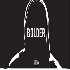 Bolder (feat. Blaqo & Ag)