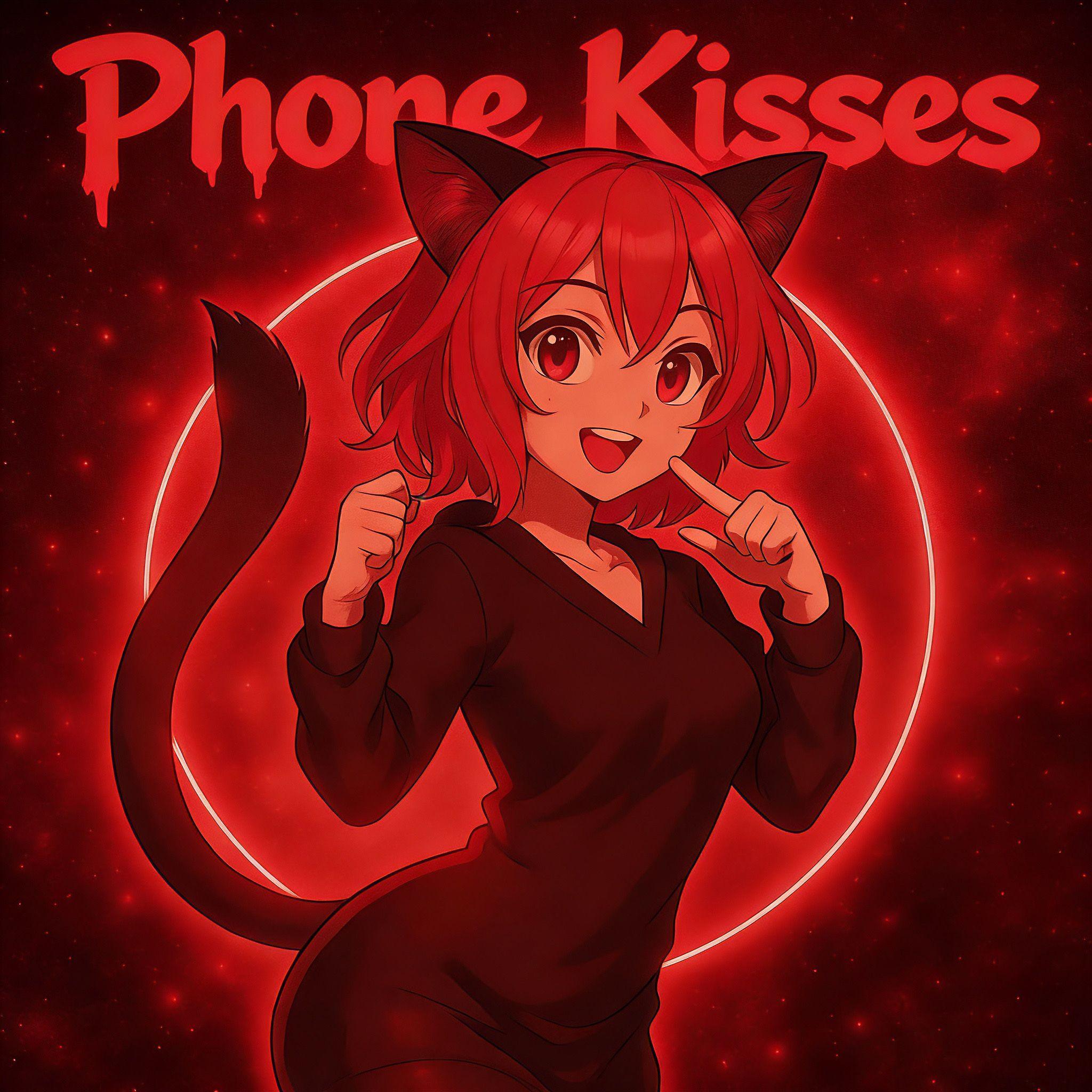 Phone Kisses（Phonk+）