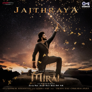 Jaithraya (From "Mirai") [Kannada]