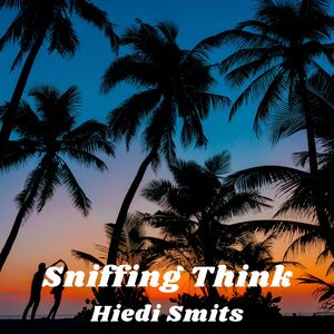 Sniffing Think