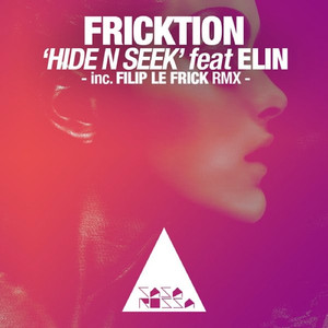 Hide N Seek (Filip Le Frick Refricked)