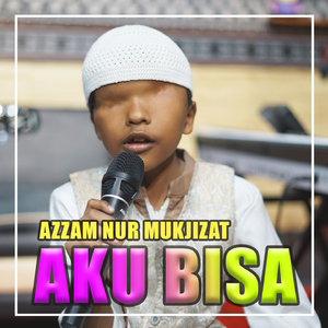 AKU BISA (Sholawat)