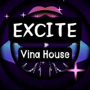 EXCITE (Vina House)
