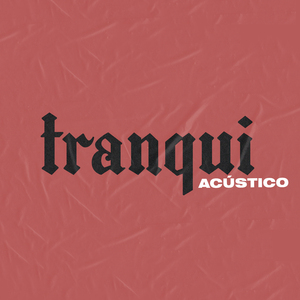 Tranqui (Acústico)