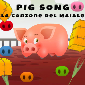 Pig Song (La Canzone Del Maiale)