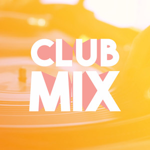 CLUB MIX