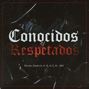Conocidos Y Respetados (feat. S.A.C.K. NH)
