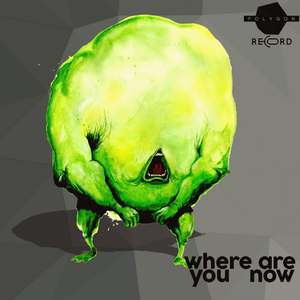 Where Are You Now? (Original Mix)