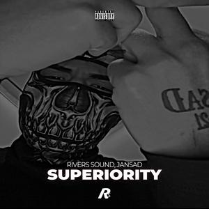 Superiority (feat. JansaD)