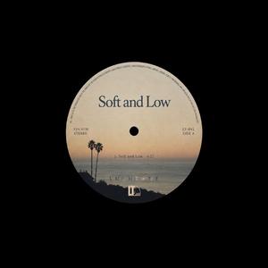 Soft and Low