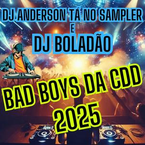 Bad Boys da CDD 2025