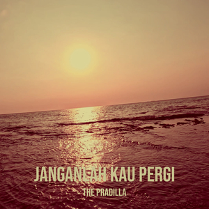 Janganlah Kau Pergi