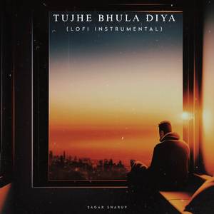 Tujhe Bhula Diya (Lofi Cover)